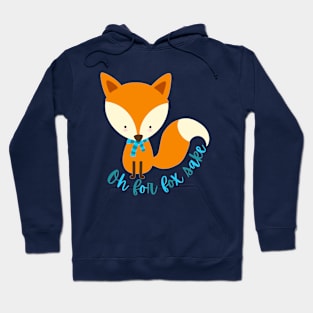 Oh for fox sake Hoodie